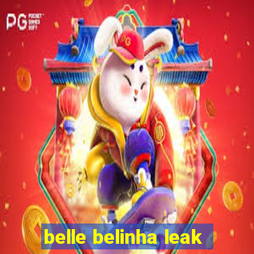 belle belinha leak